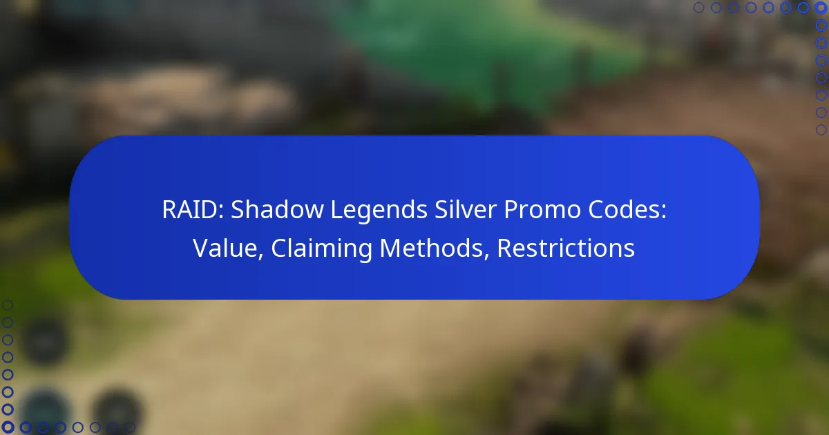 RAID: Shadow Legends Silver Promo Codes: Value, Claiming Methods, Restrictions