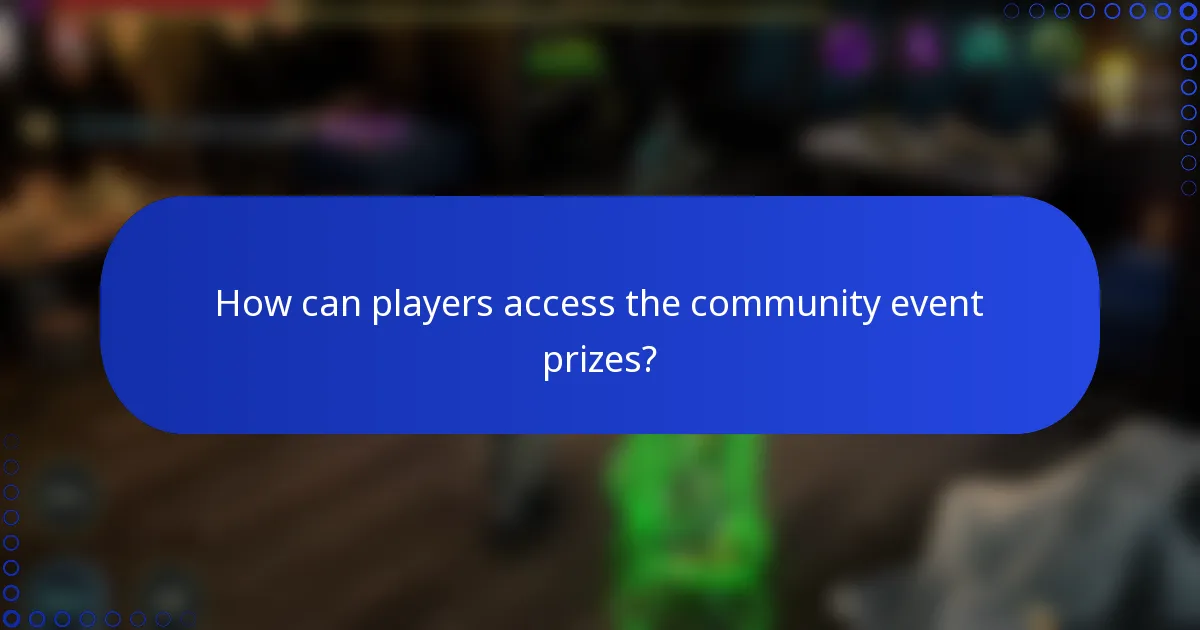 How can players access the community event prizes?