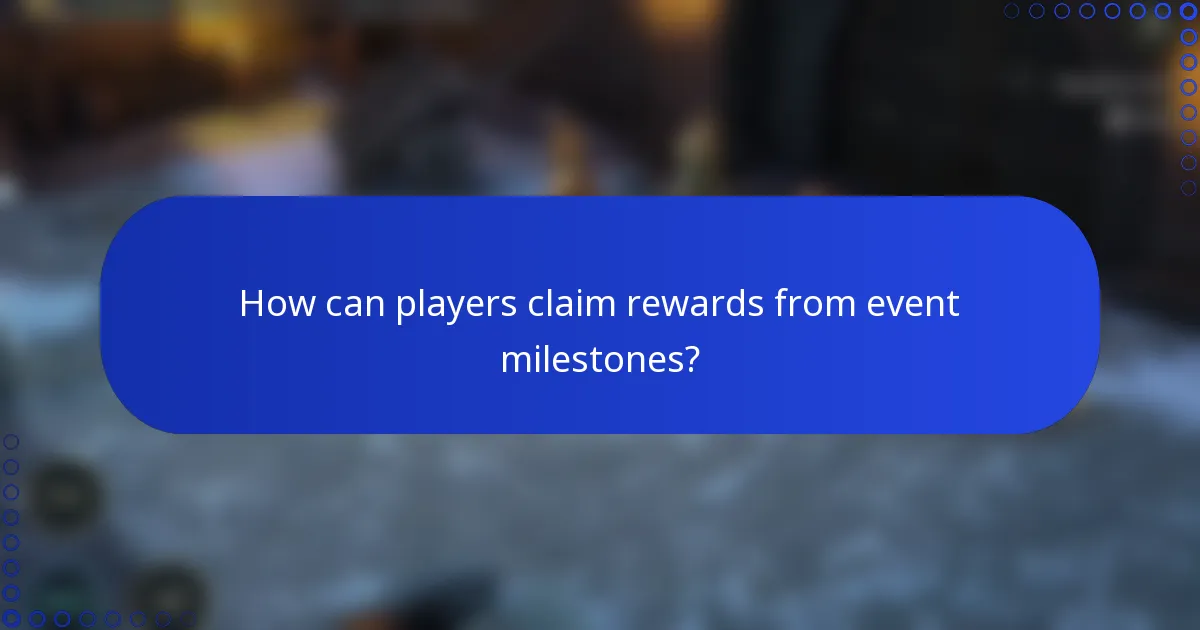 How can players claim rewards from event milestones?