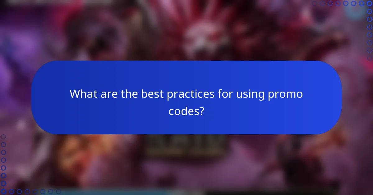 What are the best practices for using promo codes?