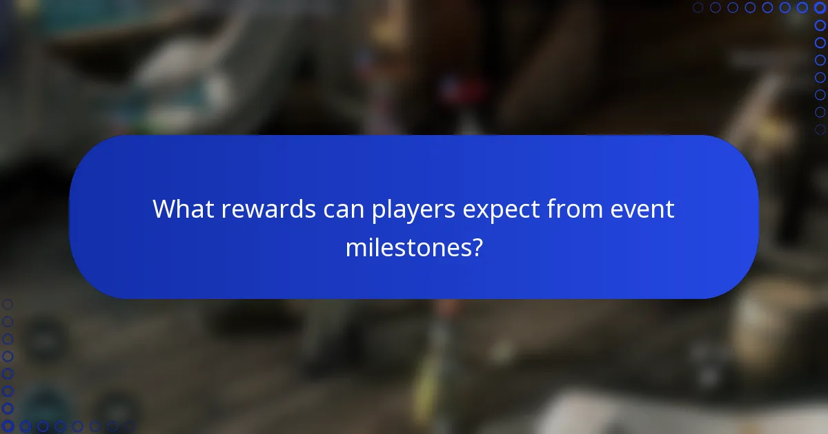 What rewards can players expect from event milestones?