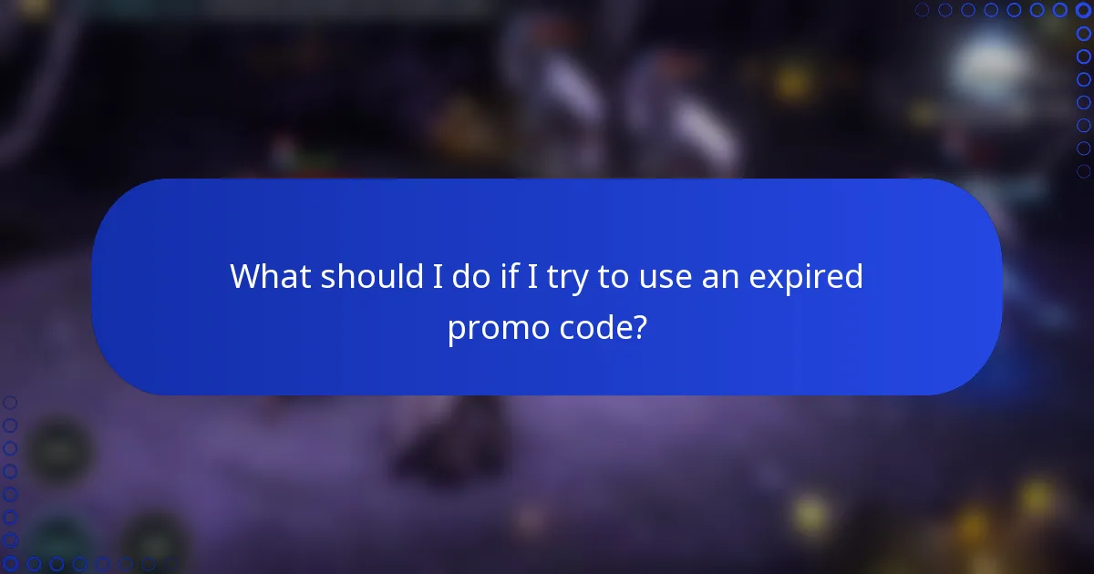 What should I do if I try to use an expired promo code?